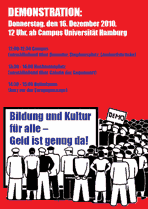 Demonstration: Bildung und Kultur für alle – Geld ist genug da! Donnerstag, den 16. Dezember 2010, 12 Uhr, ab Campus Universität Hamburg